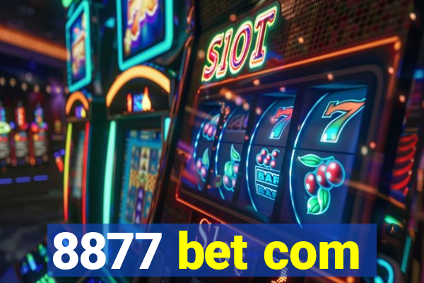 8877 bet com